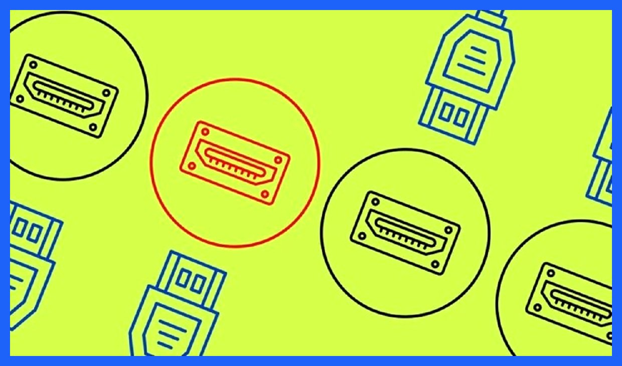 همه پورت‌های HDMI مشابه نیستند؛ اتصال نادرست می‌تواند کیفیت تصویر و صدا را تحت تاثیر قرار دهد