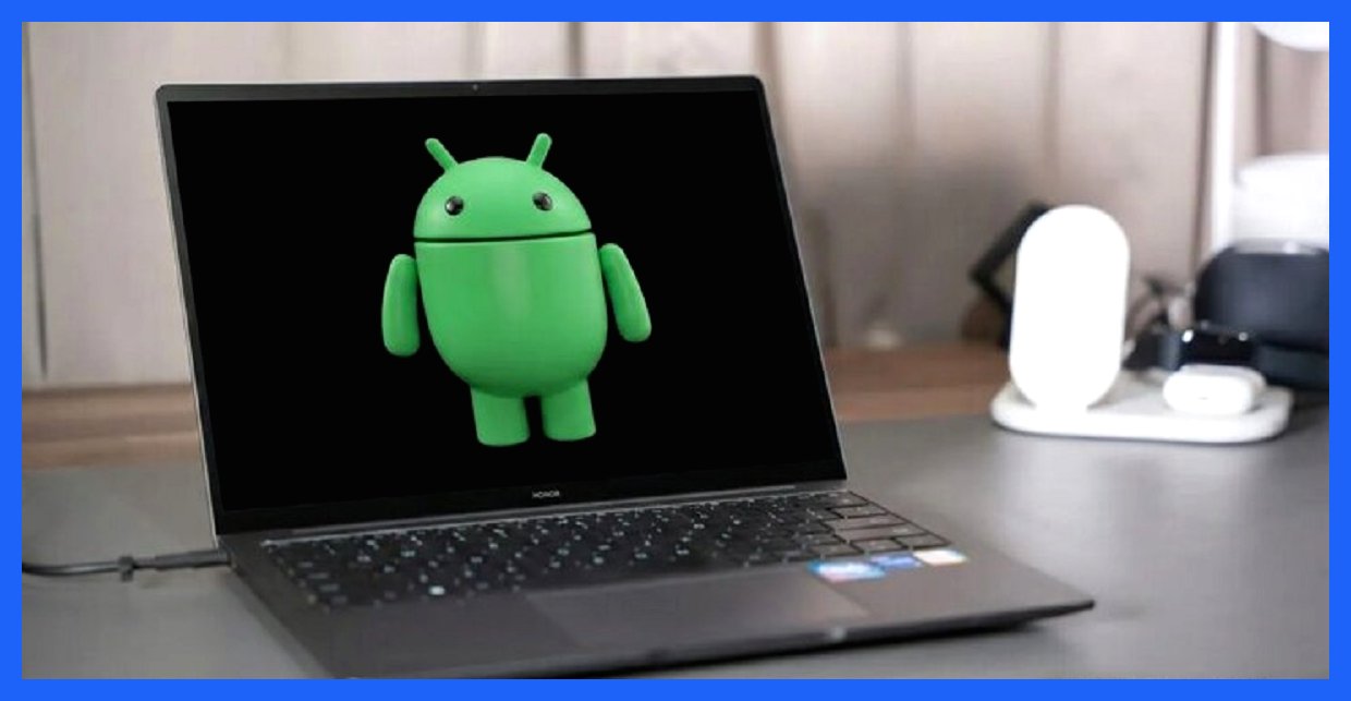 گوگل، اندروید را به کامپیوترهای شخصی می‌آورد: جزئیات جدیدترین آپدیت